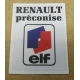 AUTOCOLLANT RENAULT - RENAULT PRECONISE ELF